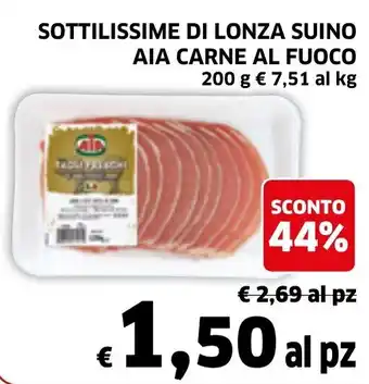Ecu Discount Aia Carne Al Fuoco Sottilissime di Lonza Suino 200g offerta
