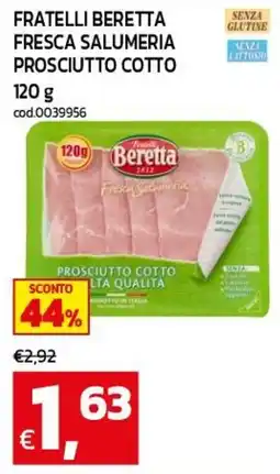 C+C maxigross Fratelli Beretta Prosciutto Cotto offerta