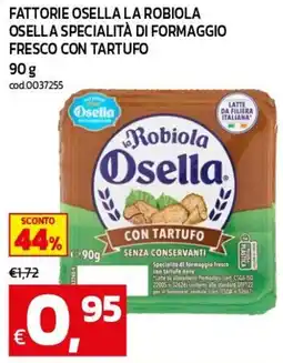 C+C maxigross Robiola Osella con tartufo offerta
