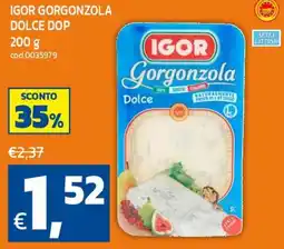 C+C maxigross Igor Gorgonzola Dolce offerta