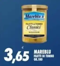 Compri Meglio Mareblu filetti di tonno classici offerta