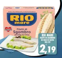 Compri Meglio Rio mare Filetti di Sgombro all'Olio di Oliva offerta