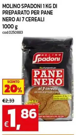 C+C maxigross Molino Spadoni Pane Nero ai 7 cereali offerta