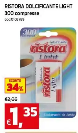 C+C maxigross Ristora dolcificante light offerta