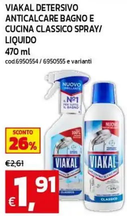 C+C maxigross Viakal detersivo anticalcare bagno e cucina classico offerta