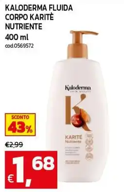 C+C maxigross Kaloderma fluida corpo karité nutriente offerta