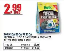 Bricofer Florits Topicida Esca Fresca offerta