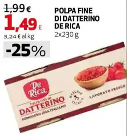 Ipercoop Polpa fine di datterino De Rica offerta