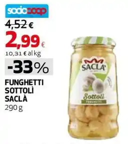 Ipercoop Funghetti sottoli Saclà offerta