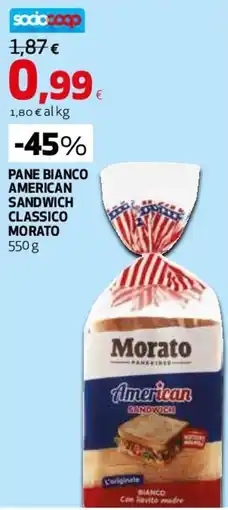Ipercoop Pane bianco American sandwich classico Morato offerta
