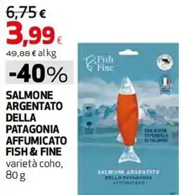 Ipercoop Salmone argentato della Patagonia affumicato Fish & Fine offerta