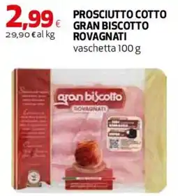 Ipercoop Prosciutto cotto gran biscotto Rovagnati offerta