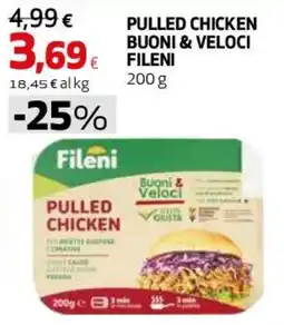 Ipercoop Pulled Chicken Fileni offerta