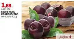 Extracoop Susine Metis Fior Fiore Coop offerta