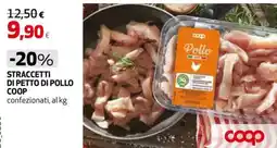Extracoop Straccetti di petto di pollo Coop offerta