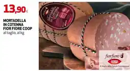 Extracoop Mortadella in cotenna Fior Fiore Coop offerta