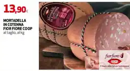 Ipercoop Mortadella in cotenna Fior Fiore Coop offerta