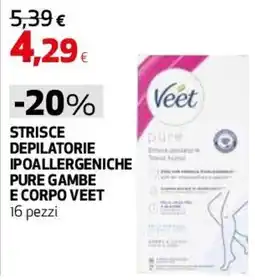 Ipercoop Strisce depilatorie ipoallergeniche pure gambe e corpo Veet offerta