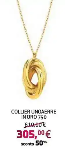 Ipercoop Collier UnoAerre in oro 750 offerta