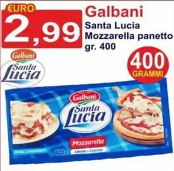 GuMì Supermercati Galbani Santa Lucia Mozzarella panetto offerta
