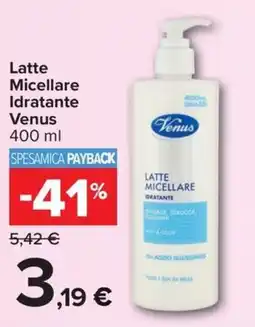 Carrefour Iper Latte Micellare Idratante Venus offerta