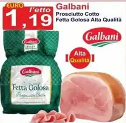 GuMì Supermercati Galbani Prosciutto Cotto Fetta Golosa offerta