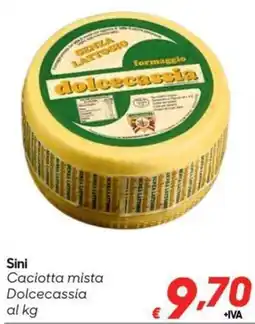 Pac Cash&Carry Sini Caciotta mista Dolce cassia offerta