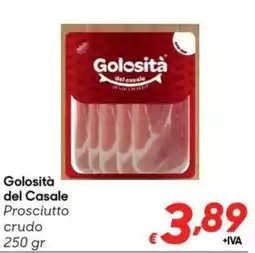 Pac Cash&Carry Golosità del Casale Prosciutto crudo offerta
