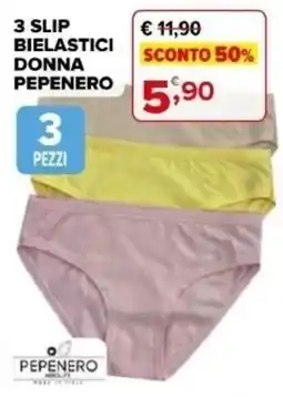 Iperal Slip bielastici donna Pepenero offerta