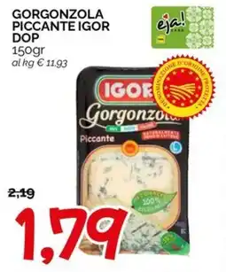 Hardis Gorgonzola Piccante Igor offerta