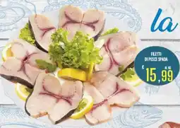Supermercati EffePiù La pescheria filetti di pesce spada offerta