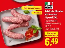 Lidl Salsiccia di suino alla toscana 12 pezzi XXL offerta