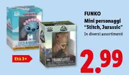 Lidl FUNKO Mini personaggi “Stitch, Jurassic” offerta