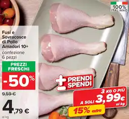 Carrefour Fusi e Sovracosce di Pollo Amadori 10+ offerta