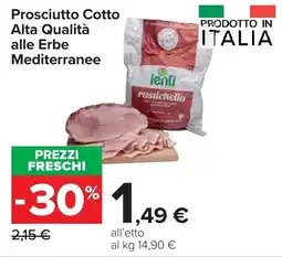 Carrefour Prosciutto Cotto Alta Qualità alle Erbe Mediterranee offerta