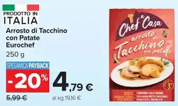 Carrefour Arrosto di Tacchino con Patate Eurochef offerta