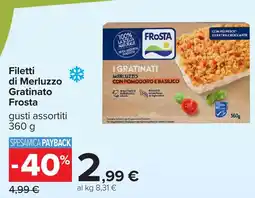 Carrefour Filetti di Merluzzo Gratinato Frosta offerta