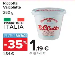 Carrefour Ricotta Valcolatte offerta