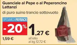 Carrefour Guanciale al Pepe Lattanzi offerta