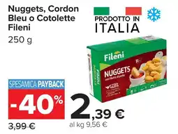 Carrefour Nuggets, Cordon Bleu o Cotolette Fileni offerta