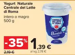 Carrefour Yogurt Naturale Centrale del Latte di Roma offerta