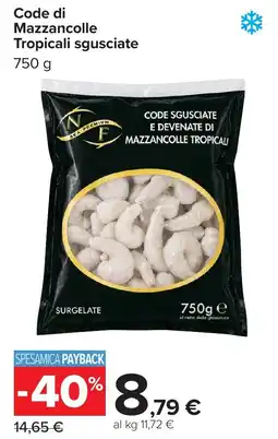 Carrefour Code di Mazzancolle Tropicali sgusciate offerta