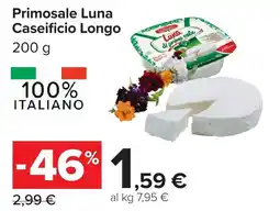 Carrefour Primosale Luna Caseificio Longo offerta