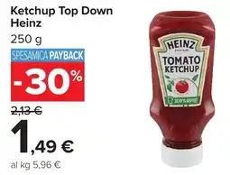 Carrefour Ketchup Top Down Heinz offerta