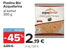 Carrefour Piadina Bio Acquafarina al kamut offerta