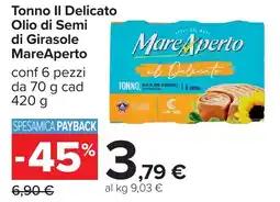Carrefour Tonno Il Delicato Olio di Semi di Girasole MareAperto offerta
