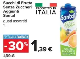 Carrefour Succhi di Frutta Senza Zuccheri Aggiunti Santal offerta