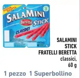 Spazio Conad Salamini stick Fratelli Beretta classici offerta