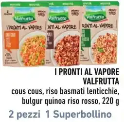 Spazio Conad I pronti al vapore Valfrutta offerta
