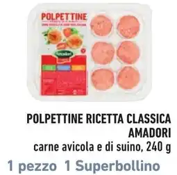 Spazio Conad Polpettine ricetta classica Amadori offerta